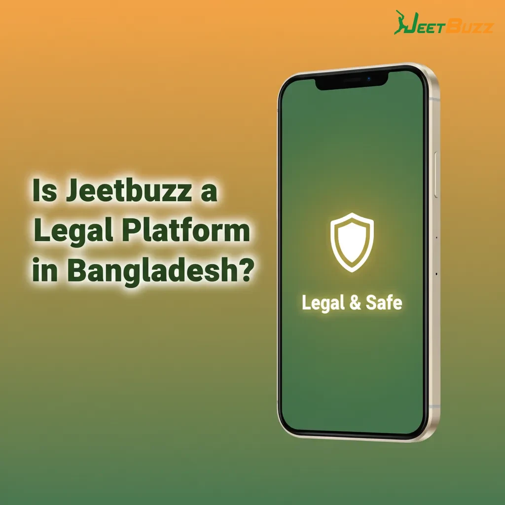 Jeetbuzz legality in Bangladesh: 18+, cross-border betting, international license, privacy policy, responsible gaming.